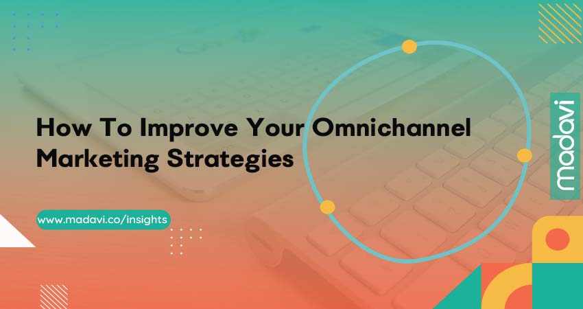 What is Omnichannel Marketing