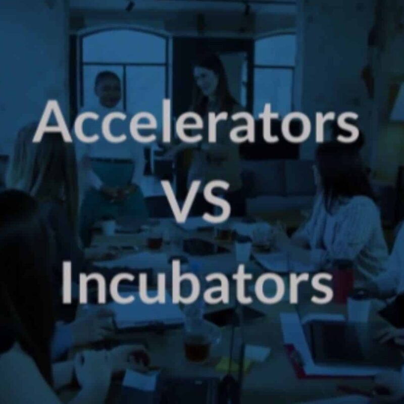accelerators vs incubators