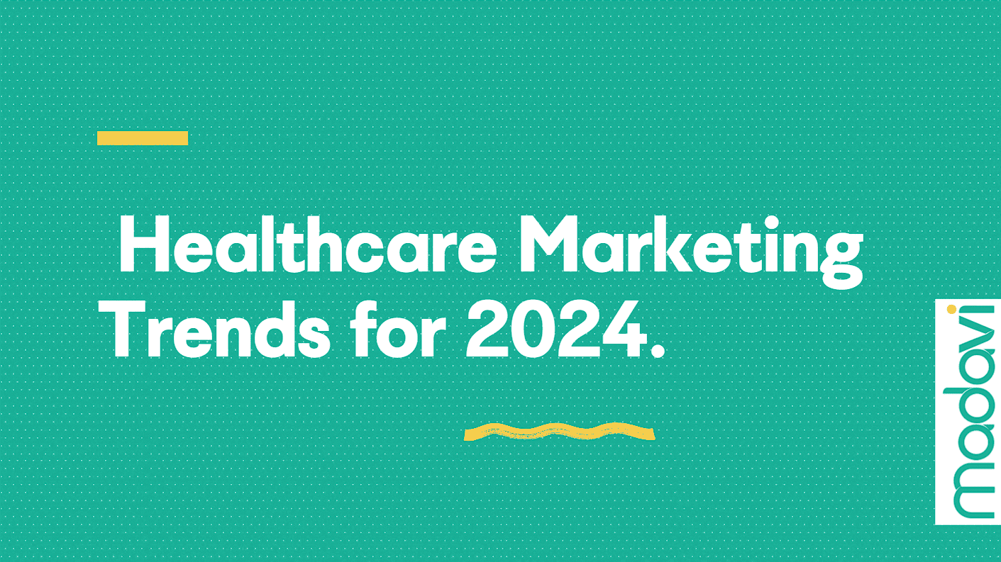 Healthcare Marketing Trends 2024 Report