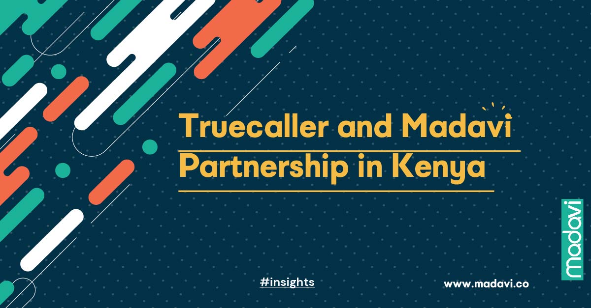 Truecaller and Madavi Partnership in Kenya