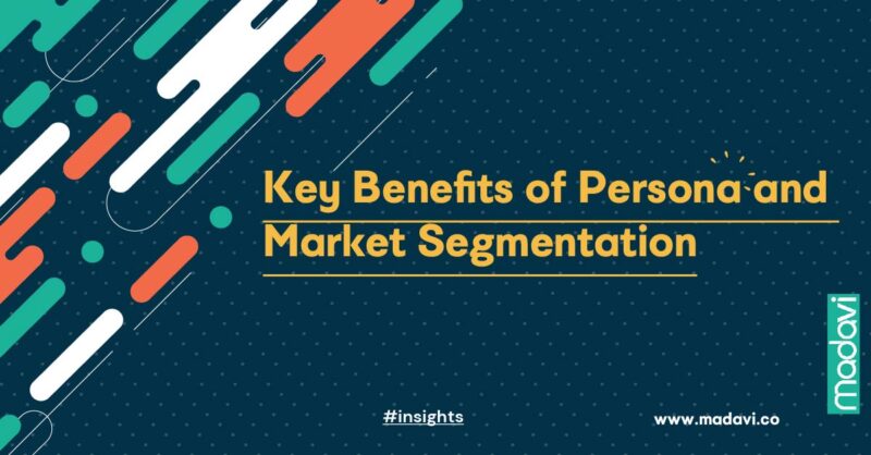 Key Benefits Of Market Segmentation