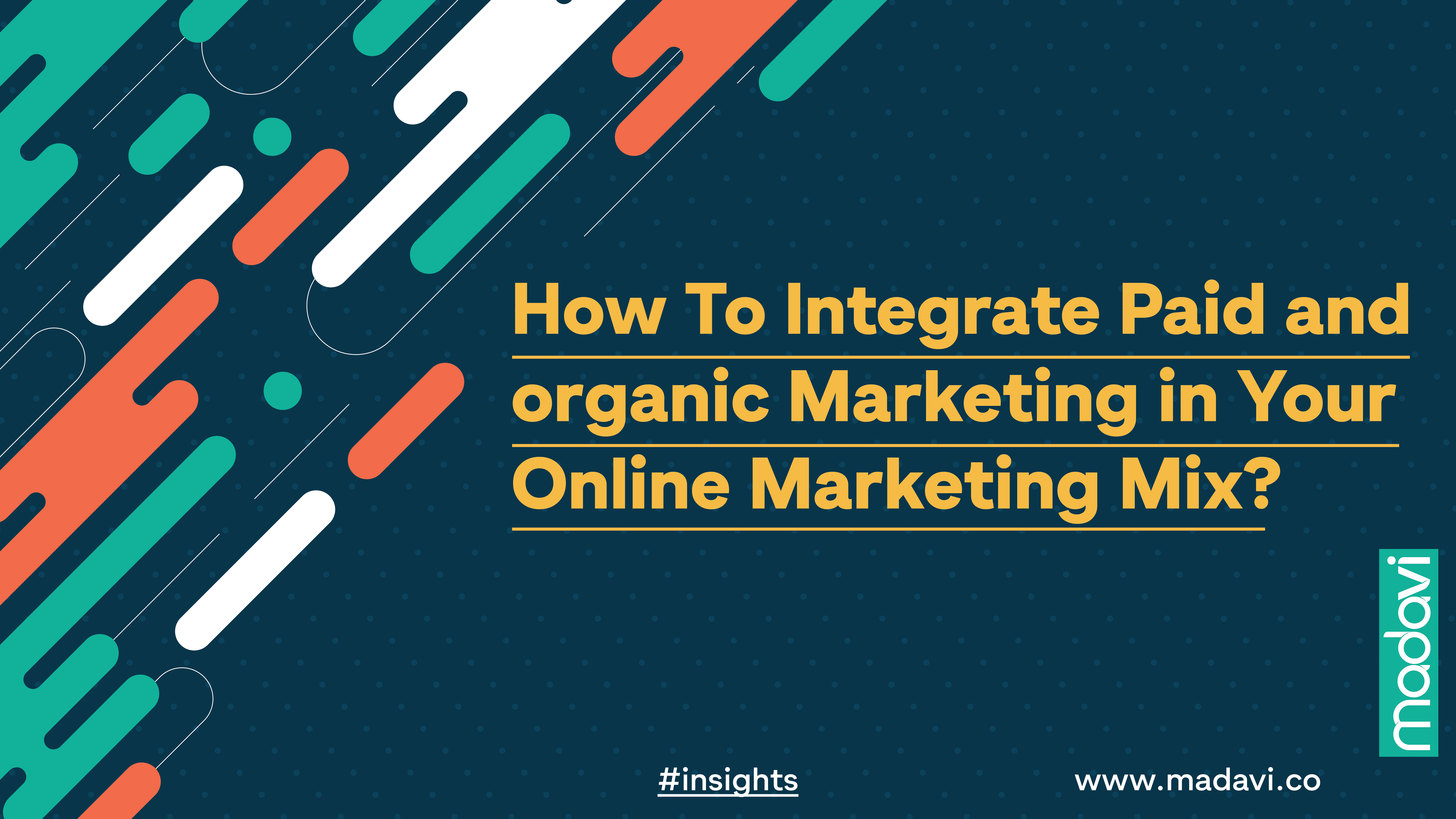 How To Integrate Paid and organic Marketing in Your Online Marketing Mix 01
