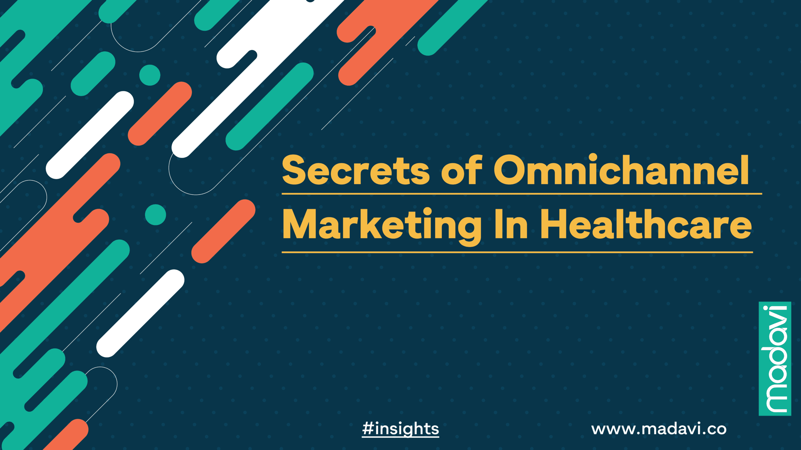 Secrets of Omnichannel Marketing In Healthcare 01 2