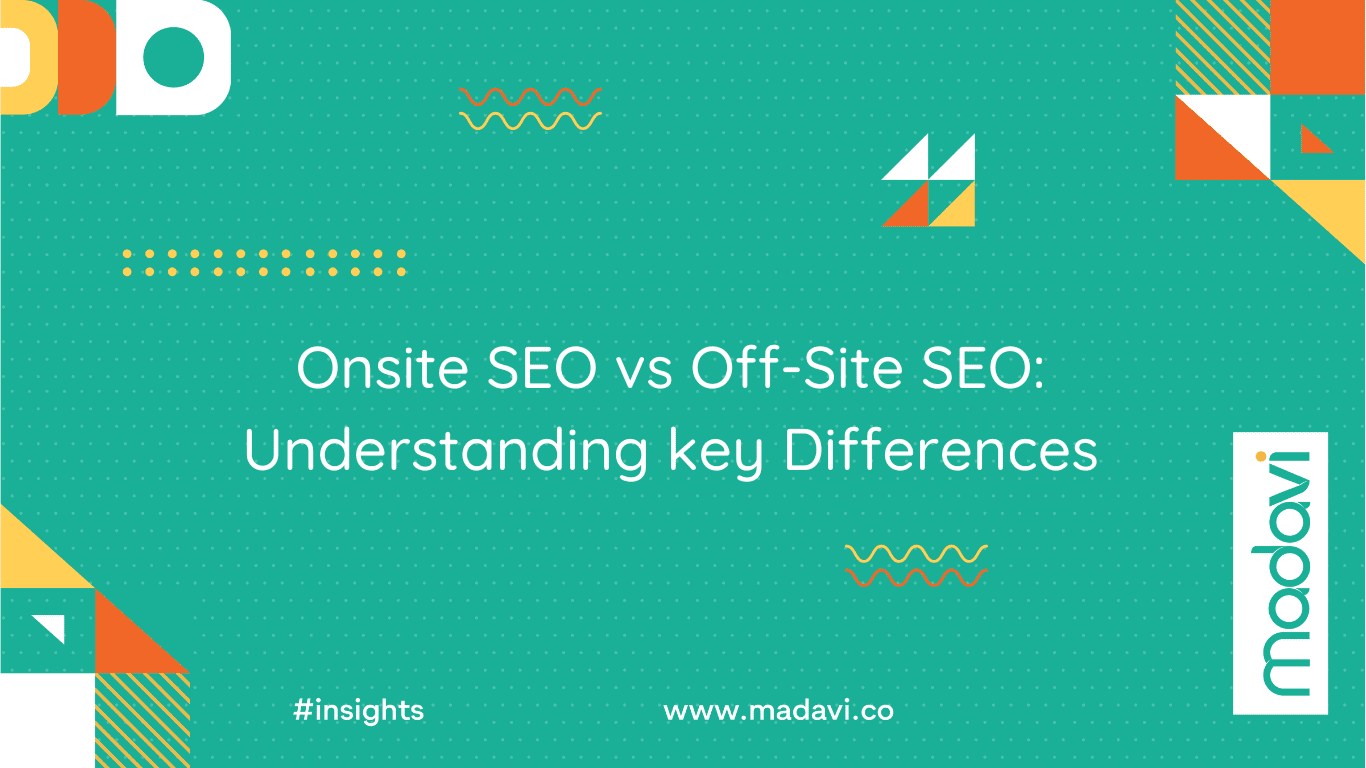 Difference between Onsite SEO and Offsite SEO