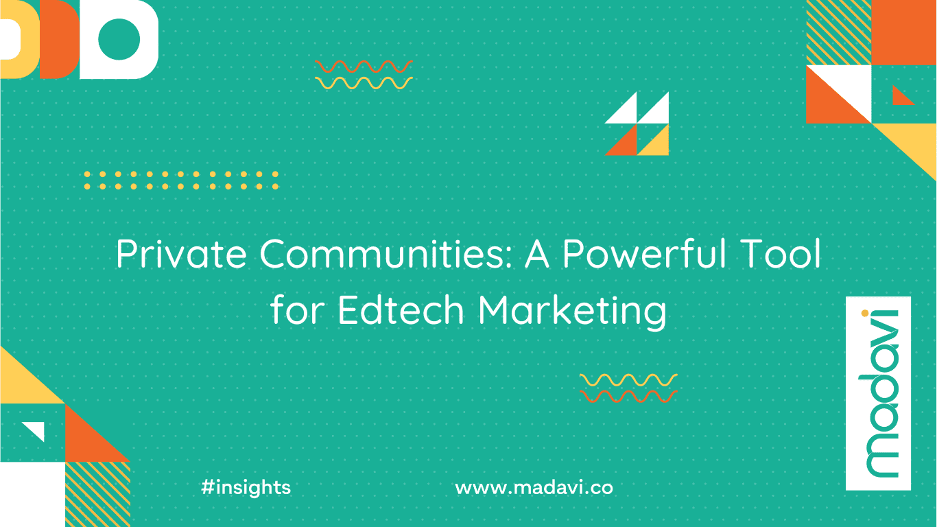 role of private communities in edtech marketing