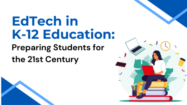 Foundations of EdTech in K-12 Education