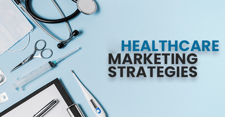 healthcare marketing strategies